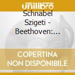 Schnabel Szigeti - Beethoven: Sonaten 5 Und 10 cd