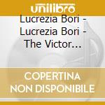 Lucrezia Bori - Lucrezia Bori - The Victor Recordings (1925-1928) cd