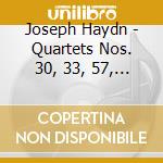 Joseph Haydn - Quartets Nos. 30, 33, 57, 58 cd