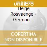 Helge Rosvaenge - German Repertoire cd musicale di Helge Rosvaenge