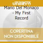 Mario Del Monaco - My First Record cd