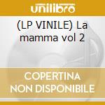 (LP VINILE) La mamma vol 2 lp vinile di Charles Aznavour