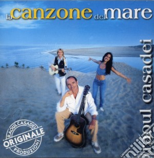 Raul Casadei - La Canzone Del Mare cd musicale di CASADEI RAOUL