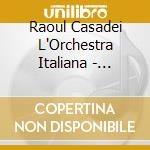 Raoul Casadei L'Orchestra Italiana - Liscio Ballo cd