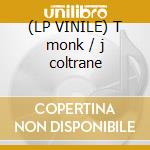 (LP VINILE) T monk / j coltrane cd