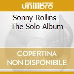 Sonny Rollins - The Solo Album cd