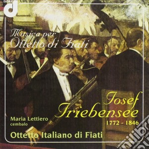 Josef Triebensee - Musica Per Ottetto Di Fiati cd musicale di TRIEBENSEE