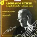 Ildebrando Pizzetti - Opere Per Violino E Pianoforte (integrale) cd