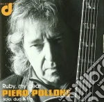 Piero Pollone - Ruby, My Dear cd