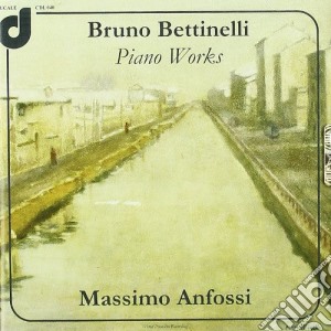 Bruno Bettinelli - Integrale Delle Opere Per Pianoforte cd musicale di Bruno Bettinelli
