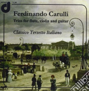 Ferdinando Carulli - Trii Per Flauto, Violino E Chitarra cd musicale di Ferdinando Carulli