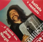 (LP Vinile) Tony Verga - Ballate E Canti... Il Liscio Con Tony Verga