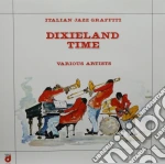 (LP Vinile) Dixieland Time: Italian Jazz Graffiti / Various vinile