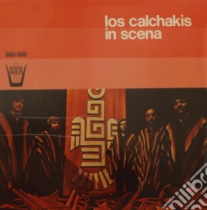 (LP Vinile) In Scena - Los Calchakis lp vinile di In Scena
