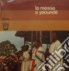 (LP Vinile) Messa A Yaounde' (La) cd
