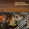 (LP Vinile) Romanceros Judio-espanoles- Gorby Sarah/jose' Luis cd