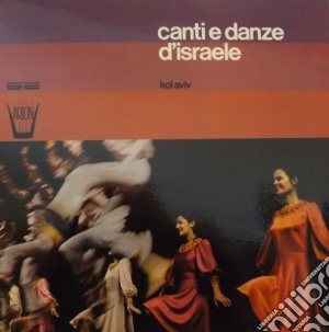 (LP Vinile) Canti E Danze D'israele /gruppo Kol Aviv lp vinile