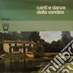 (LP Vinile) Canti E Danze Della Vandea vinile