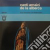 (LP Vinile) Canti Arcaici De La Alberca /taos Amrouche, Accompagnata Da Rafael Heredia cd