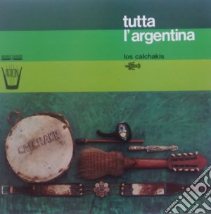 (LP Vinile) Tutta l'Argentina- Los Calchakis lp vinile di Tutta L'argentina