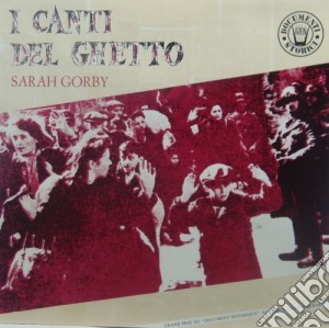 (LP Vinile) Sarah Gorby - I Canti Del Ghetto lp vinile di I Canti Del Ghetto