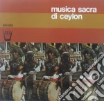 (LP Vinile) Musica Sacra Di Ceylon vinile
