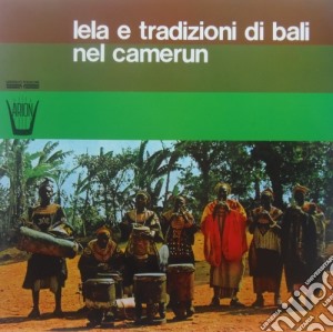 (LP Vinile) Lela E Tradizioni Di Bali Nel Camerun / Various lp vinile