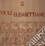 (LP Vinile) Jaye Consort Of Viols (The): Viole Elisabettiane vinile