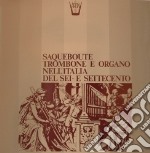 (LP Vinile) Saqueboute, Trombone E Organo Nell'Italia Del Sei E Settecento