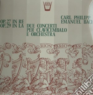 (LP Vinile) Carl Philipp Emanuel Bach - Concerto Per Clavicembalo N.27 E N.29 lp vinile di Bach Carl Philipp Emanuel