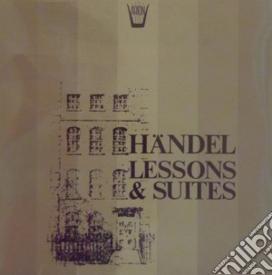 (LP Vinile) Georg Friedrich Handel - Lessons & Suites: Lesson I, Suite X - Wood Christopher Cv lp vinile di Handel Georg Friedrich