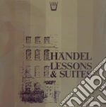 (LP Vinile) Georg Friedrich Handel - Lessons & Suites: Lesson I, Suite X - Wood Christopher Cv vinile