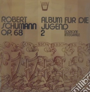 (LP Vinile) Robert Schumann - Album Fur Die Jugend Op.68 (integrale) , Vol.2 - Album Per La Gioventu' lp vinile di Schumann Robert