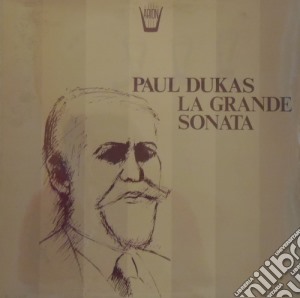(LP Vinile) Paul Dukas - La Grande Sonata In Mi Bemolle Minore lp vinile di Dukas Paul