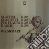(LP Vinile) Wolfgang Amadeus Mozart - Quattro Quartetti Per Flauto E Archi: K 285b, 298, 285, 285a cd