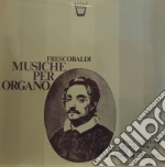(LP Vinile) Girolamo Frescobaldi - Musiche Per Organo: Toccate, Canzoni, Aria Detta la Frescobalda vinile