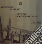 (LP Vinile) Alessandro Scarlatti - Sinfonie E Concerti Grossi vinile