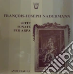 (LP Vinile) Francois Joseph Nadermann - Sette Sonate Per Arpa - Annie Challan vinile
