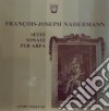 (LP Vinile) Francois Joseph Nadermann - Sette Sonate Per Arpa - Annie Challan cd