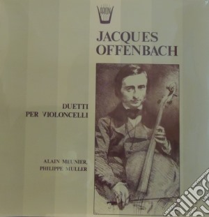 (LP Vinile) Jacques Offenbach - Duetti Per Violoncello lp vinile di Offenbach Jacques
