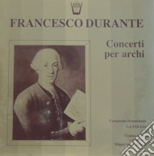 (LP Vinile) Francesco Durante - Concerto Per Archi N.8 la Pazzia, N.4, N.2, N.6 lp vinile di Durante Francesco
