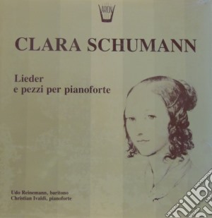 (LP Vinile) Clara Schumann - Lieder E Pezzi Per Pianoforte- Reinemann Udo Dir/christian Ivaldi, Pianoforte lp vinile di Schumann Clara