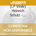 (LP Vinile) Heinrich Schutz - Sinfonie Sacre lp vinile di Schutz Heinrich