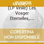 (LP Vinile) Les Vosger Eternelles, Les Pinaudr?S Sous La Direction De Rolande Richard vinile
