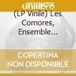 (LP Vinile) Les Comores, Ensemble Gabusi Des Iles lp vinile