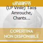 (LP Vinile) Taos Amrouche, Chants Espagnols Archaiques De La Alberca lp vinile