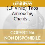 (LP Vinile) Taos Amrouche, Chants Espagnols Archaiques De La Alberca vinile