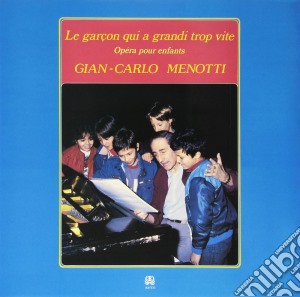 (LP Vinile) Gian Carlo Menotti - Le Garc'on Qui A Grandi Trop Vite lp vinile di Menotti gian carlo