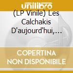 (LP Vinile) Les Calchakis D'aujourd'hui, Cantata Para Un Hombre Libre lp vinile