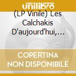 (LP Vinile) Les Calchakis D'aujourd'hui, Cantata Para Un Hombre Libre vinile